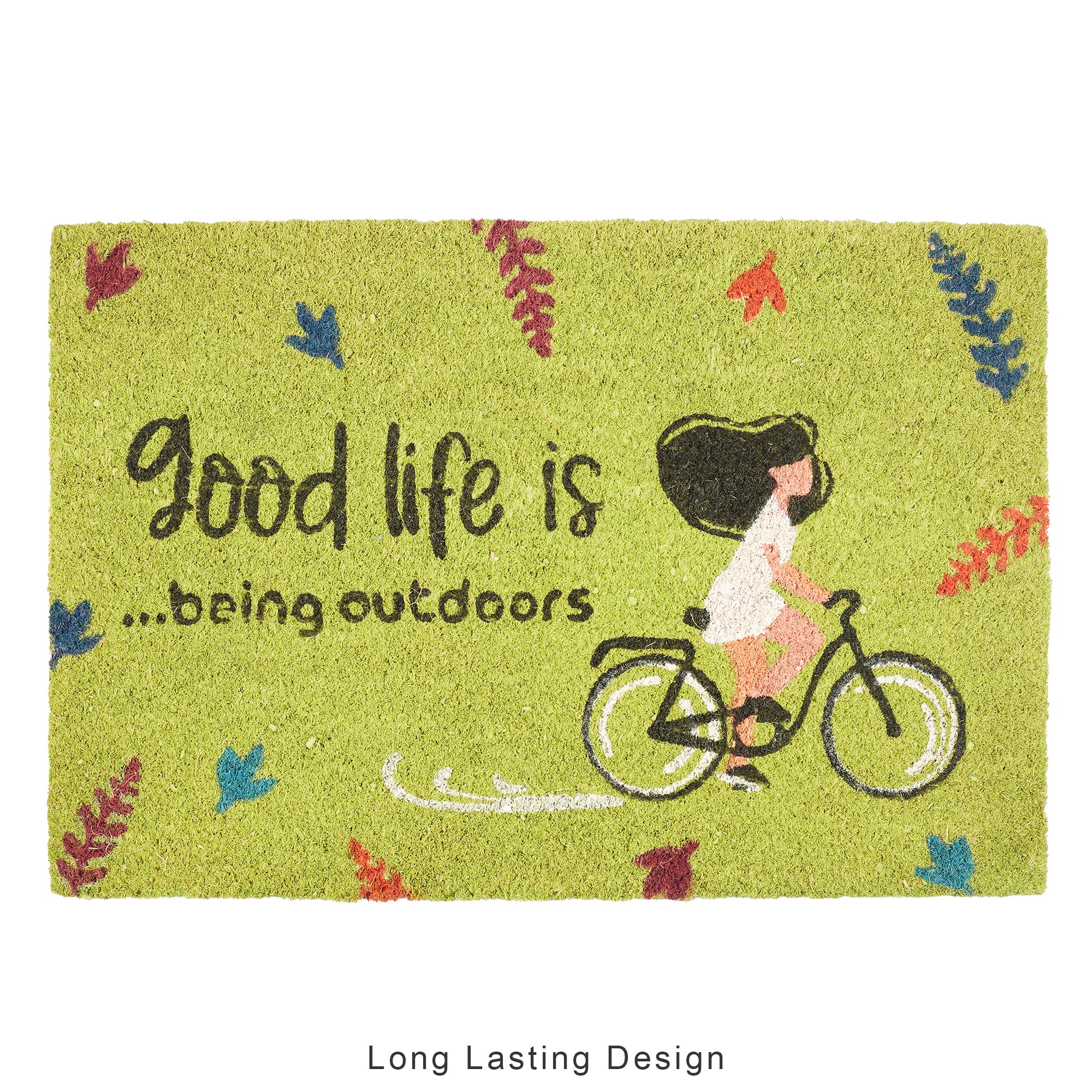 Good Life Is  Being Outdoors Printed Coir Doormat 40x60 CM in Green Colour